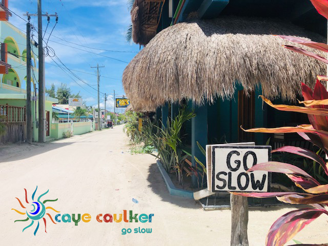 go slow caye caulker