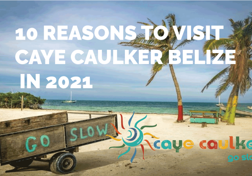 visit caye caulker belize